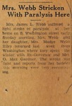 Newspapers - Mrs. Webb Stricken With Paralysis Here by Unknown