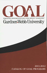 2011 - 2012, Gardner-Webb GOAL Academic Catalog by Gardner-Webb University