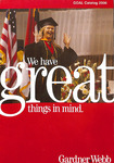 2006 - 2007, Gardner-Webb University GOAL Academic Catalog by Gardner-Webb University