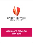 2014 - 2015, Gardner-Webb University Graduate Academic Catalog