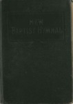 New Baptist Hymnal: Containing Standard and Gospel Hymns and Responsive Readings by Sunday School Board of the Southern Baptist Convention